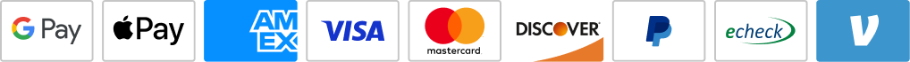 We accept Google Pay, Apple Pay, American Express, Visa, Mastercard, Discover, PayPal, eCheck, and Venmo